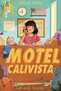 Kelly Yang — Motel Calivista 1