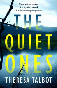 Theresa Talbot — The Quiet Ones