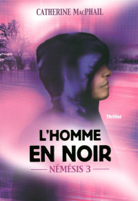 Catherine MacPhail — L'homme en noir