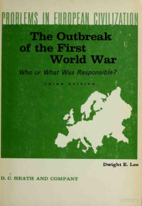 Lee (Ed.) — The Outbreak of the First World War; Who or What Was Responsible, 3e (1963)