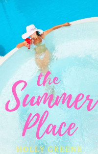 Holly Greene — The Summer Place (Summer Reading 02)
