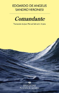 Sandro Veronesi, Edoardo De Angelis — Comandante