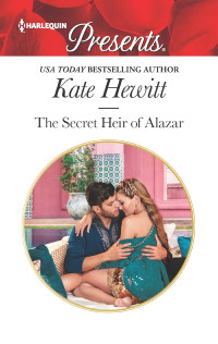 Hewitt, Kate — The Secret Heir Of Alazar