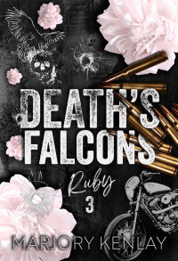 Kenlay, Marjory — Death's Falcons 3 - Ruby