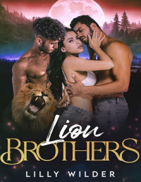 Lilly Wilder — Lion Brothers: Menage Sci-Fi Romance (Lion Pride Book 2)