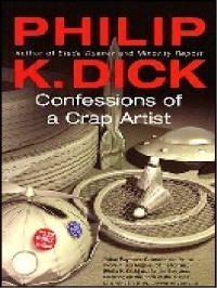 Philip K. Dick — Confesiones de un artista de mierda [4337]
