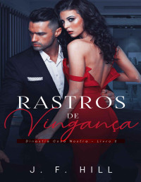 J. F. Hill — Rastros de Vingança