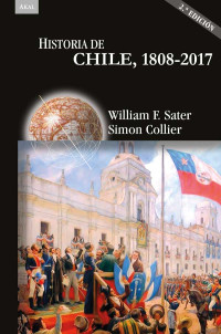 William Sater;Simon Collier; — Historia de Chile, 1808-2017