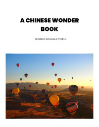 Norman Hinsdale Pitman — A Chinese Wonder Book