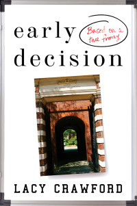 Lacy Crawford — Early Decision
