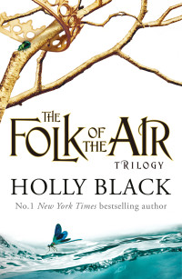 Holly Black — The Folk of the Air trilogy