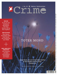 Unbekannt — Der Stern Crime (Wahre Verbrechen) Magazin April No 24 2019