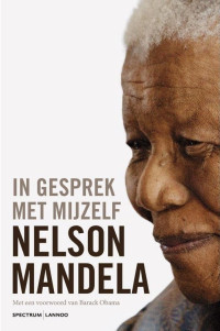 Mandela, Nelson — In Gesprek Met Mijzelf