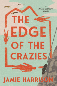 Jamie Harrison — The Edge of the Crazies