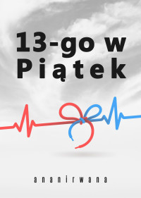 ananirwana — 13-go w Piątek