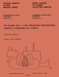 Laurie Milne Brumley — Saamis Site: A Late Prehistoric-Protohistoric Campsite in Medicine Hat, Alberta