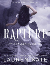 Lauren Kate — Rapture (Fallen Book 4)