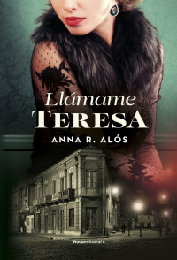 Anna R. Alós — Llámame Teresa