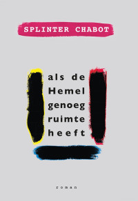 Spinter Chabot — Als de Hemel genoeg ruimte heeft