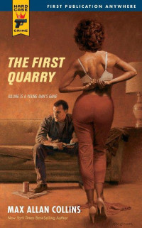 Max Allan Collins — Hard Case Crime: The First Quarry