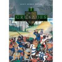 Alan V. Murray, editor — The Crusades; an Encyclopedia, 4 volumes