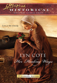 Lyn Cote — Her Healing Ways