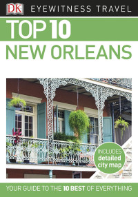 DK Travel — Top 10 New Orleans (EYEWITNESS TOP 10 TRAVEL GUIDES)