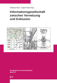 Andreas Koch — Informationsgesellschaft zwischen Vernetzung und Exklusion