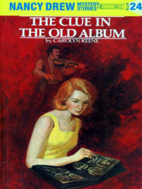  — Nancy Drew 24: The Clue in the Old Album