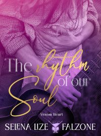 Selena Lize Falzone — The rhythm of our soul