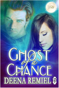 Deena Remiel — Ghost of a Chance (1 Night Stand Series)