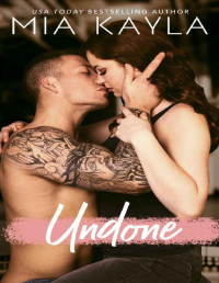 Mia Kayla — Undone: A Hollywood Romance