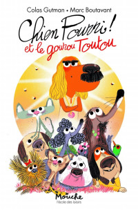 Colas Gutman — Chien Pourri ! 15 Chien Pourri et le gourou Toutou