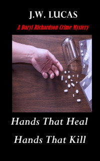 JW Lucas — Hands That Heal - Hands That Kill