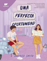 Andrea Smith — UNA PERFECTA OPORTUNIDAD