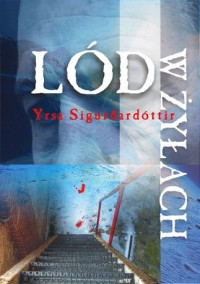 Yrsa Sigurdardottir — Lód w żyłach