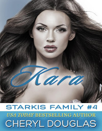 Cheryl Douglas — Kara (Starkis Family #4)