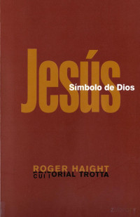 Roger Haight — Jesus Simbolo de Dios