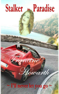Francine Howarth — Stalker in Paradise