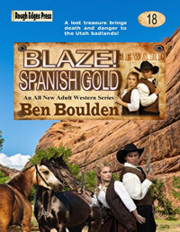 Ben Boulden [Boulden, Ben] — Blaze! Spanish Gold