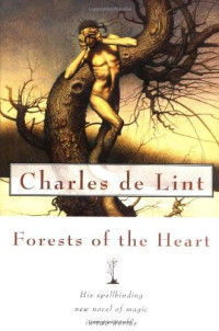 Charles de Lint — Forests of the Heart