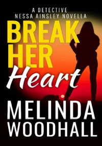 Melinda Woodhall — Break Her Heart