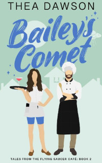 Thea Dawson — Bailey's Comet