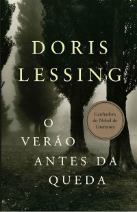 Doris Lessing — O Verão Antes da Queda