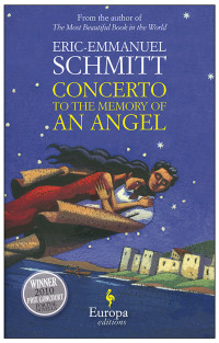 Eric-Emmanuel Schmitt — Concerto to the Memory of an Angel