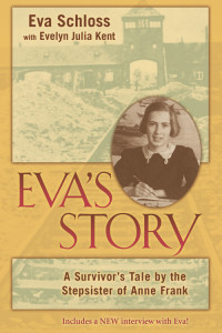 Eva Schloss, Evelyn Julia Kent — Eva's Story