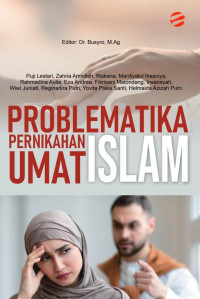 Puji Lestari, Zahria Amnillah, Riskana, Mardiyatul Ihsaniya, Rahmadina Aulia, Eza Andrea, Fikrisani Matondang, Irwansyah, Wiwi Juniati, Reginadira Putri, Yovita Piska Santi, Helmaida Azizah Putri — Problematika Pernikahan Umat Islam