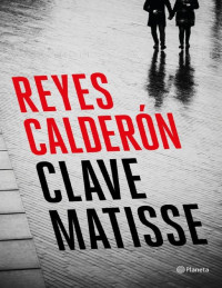 Reyes Calderón — Clave Matisse