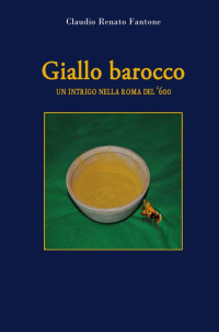 UNKNOWN — Giallo barocco. Un intrigo nella Roma del '600 (Italian Edition)