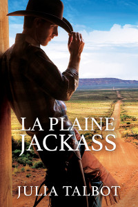 Julia Talbot — La plaine Jackass
